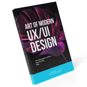 Art of Modern UX/UI Design